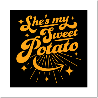 She's My Sweet Potato I Yam - Couple's Matching Thanksgiving Posters and Art